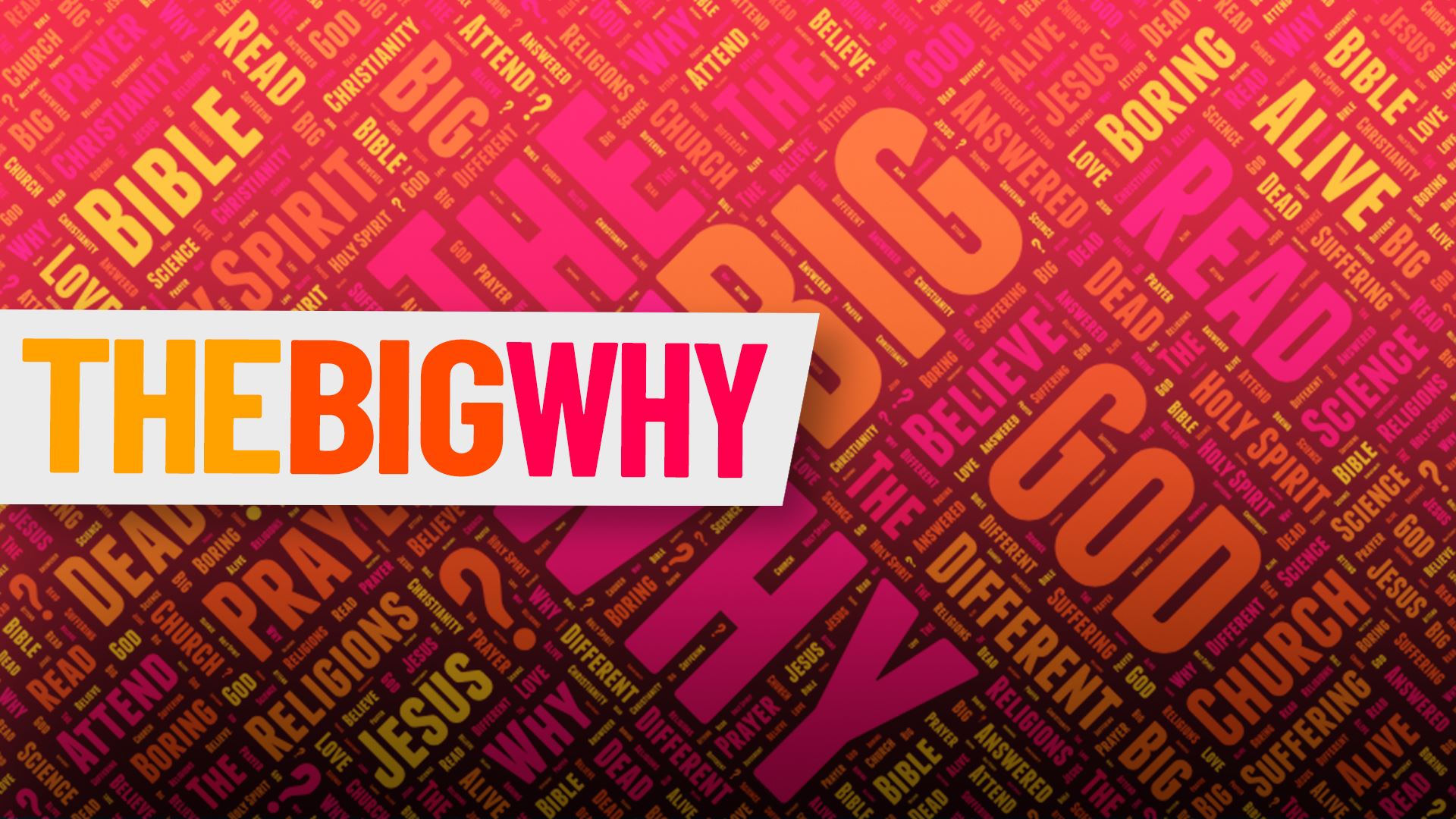 The Big WHY
